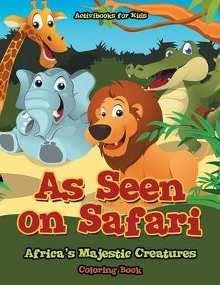 As Seen on Safari - Activibooks For Kids