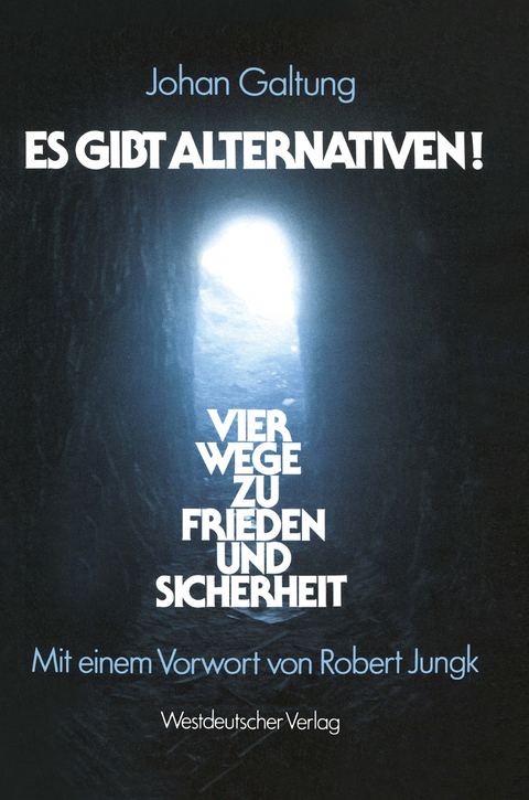 Es gibt Alternativen! - Johan Galtung