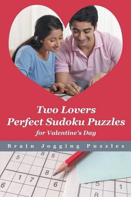 Two Lovers Perfect Sudoku Puzzles for Valentine's Day -  Brain Jogging Puzzles