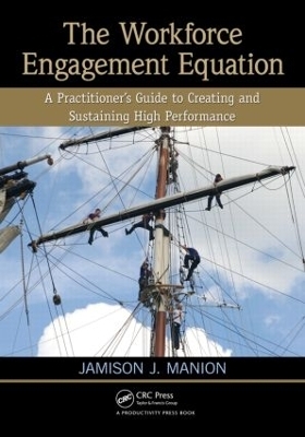 The Workforce Engagement Equation - Jamison J. Manion