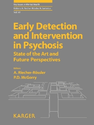 Early Detection and Intervention in Psychosis - 