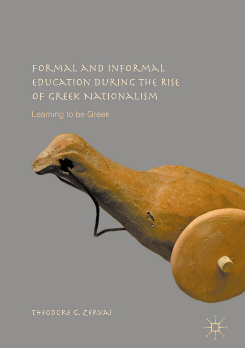 Formal and Informal Education during the Rise of Greek Nationalism - Theodore G. Zervas