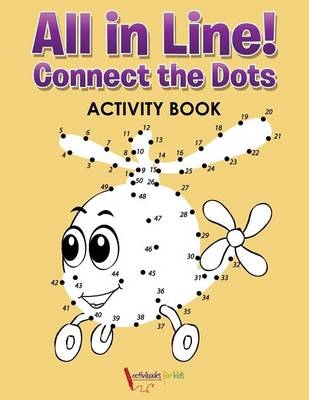 All in Line! Connect the Dots Activity Book - Activibooks For Kids