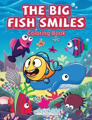 The Big Fish Smiles Coloring Book -  Activibooks
