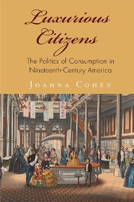 Luxurious Citizens - Joanna Cohen