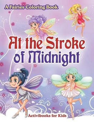 At the Stroke of Midnight - Activibooks For Kids