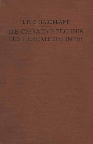 Die Operative Technik des Tierexperimentes