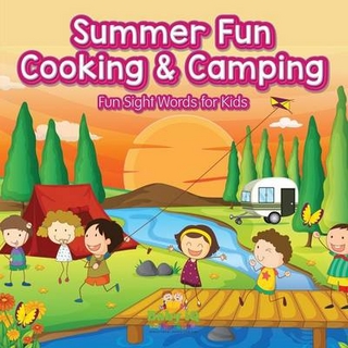 Summer Fun Cooking & Camping - Fun Sight Words for Kids