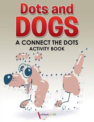 Dots and Dogs - Activibooks For Kids