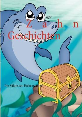 Zahn-Geschichten - Hans H. K. J&auml;ger