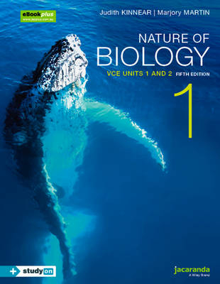 Nature of Biology 1 VCE Units 1 and 2 - Judith Kinnear, Marjory Martin