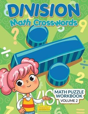 Division - Math Crosswords - Math Puzzle Workbook Volume 2