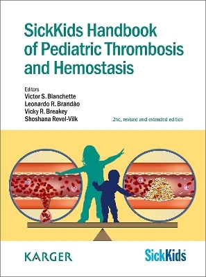 SickKids Handbook of Pediatric Thrombosis and Hemostasis