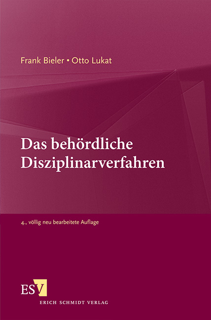 Das beh&ouml;rdliche Disziplinarverfahren - Frank Bieler, Otto Lukat