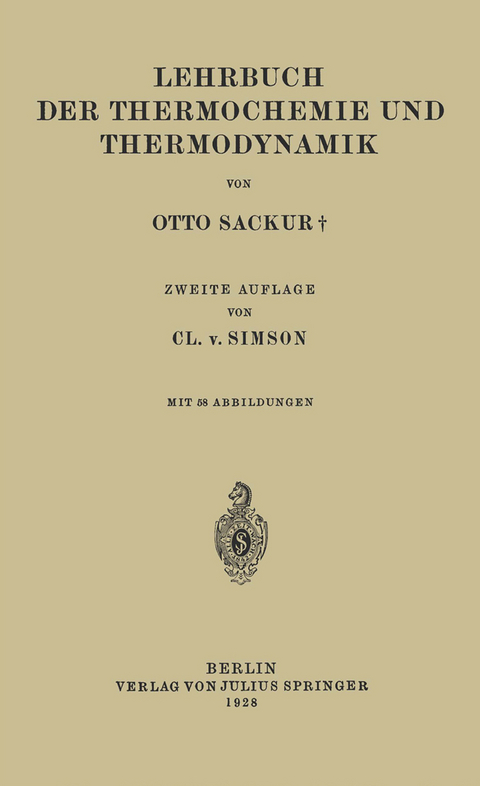 Lehrbuch der Thermochemie und Thermodynamik - Otto Sackur, Cl. v. Simson