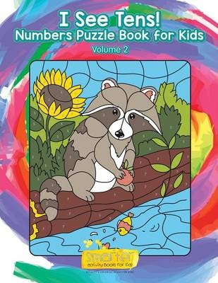 I See Tens! Numbers Puzzle Book for Kids - Volume 2