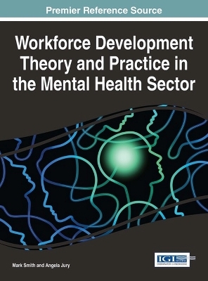 Workforce Development Theory and Practice in the Mental Health Sector - 