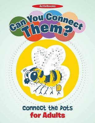 Can You Connect Them? Connect the Dots for Adults -  Activibooks