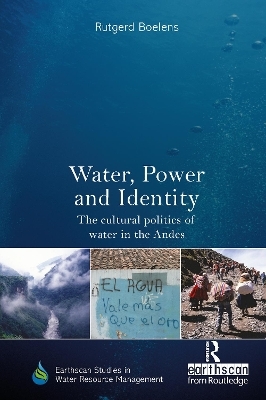 Water, Power and Identity - Rutgerd Boelens