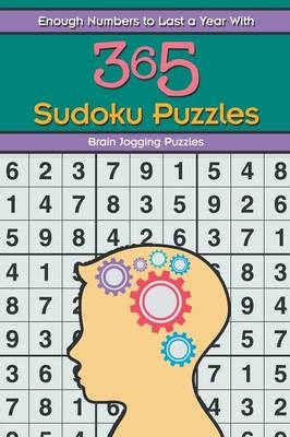 Enough Numbers to Last a Year With 365 Sudoku Puzzles