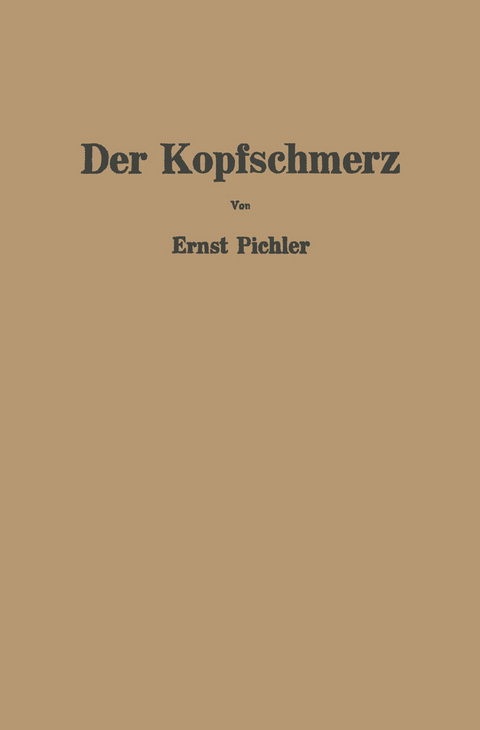 Der Kopfschmerz - Ernst Pichler