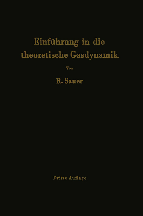 Einf&uuml;hrung in die theoretische Gasdynamik - Robert Sauer