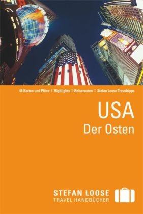 Stefan Loose Reiseführer USA, Der Osten