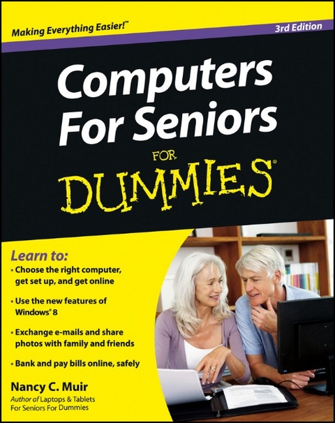 Computers for Seniors For Dummies - Nancy C. Muir