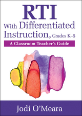 RTI With Differentiated Instruction, Grades K&ndash;5 - Jodi O&prime;Meara