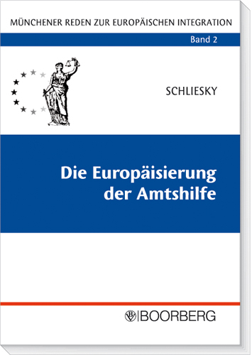 Die Europ&auml;isierung der Amtshilfe - Utz Schliesky