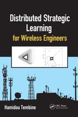 Distributed Strategic Learning for Wireless Engineers - Hamidou Tembine
