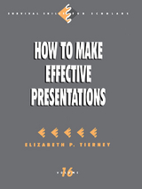 How to Make Effective Presentations - Elizabeth P. Tierney