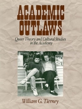 Academic Outlaws - William G. Tierney