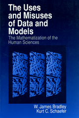 The Uses and Misuses of Data and Models - W . James Bradley, Kurt Schaefer