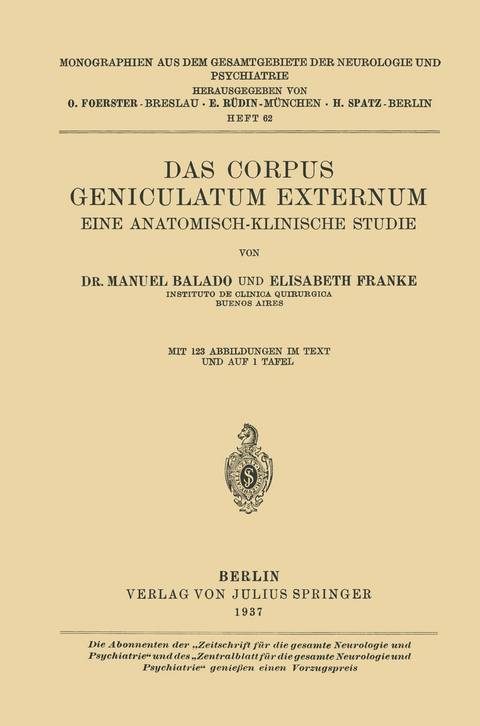 Das Corpus Geniculatum Externum Eine Anatomisch-Klinische Studie - Manuel Balado, Elisabeth Franke