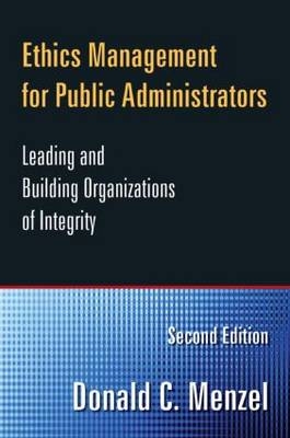 Ethics Management for Public Administrators - Donald C Menzel