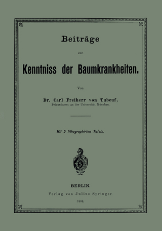 Beiträge zur Kenntniss der Baumkrankheiten