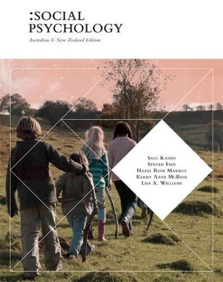 Social Psychology: Australian and New Zealand Edition with Online Study Tools 12 months - Saul Kassin, Steven Fein, Hazel Rose Markus