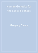 Human Genetics for the Social Sciences - Gregory Carey