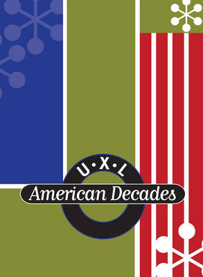 U.X.L American Decades - 