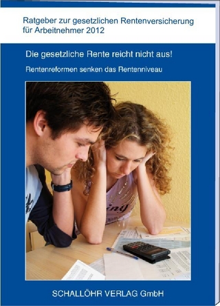 Ratgeber zur gesetzlichen Rentenversicherung für Arbeitnehmer 2012