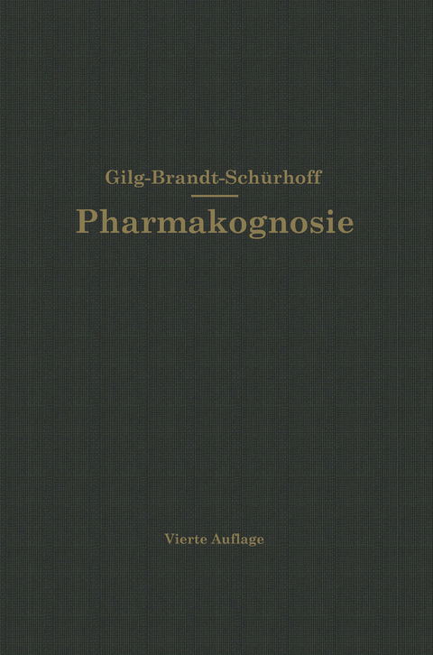 Lehrbuch der Pharmakognosie - Ernst Gilg, P. N. Sch&uuml;rhoff