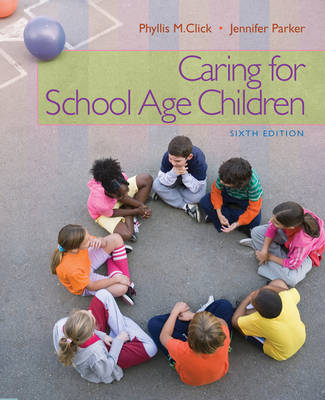 Caring for School-Age Children - Phyllis Click, Jennifer Parker