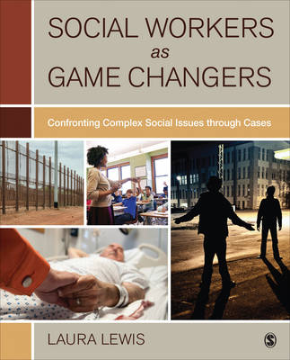 Social Workers as Game Changers - Laura Lewis