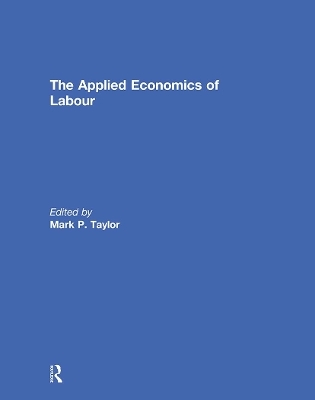 The Applied Economics of Labour - 