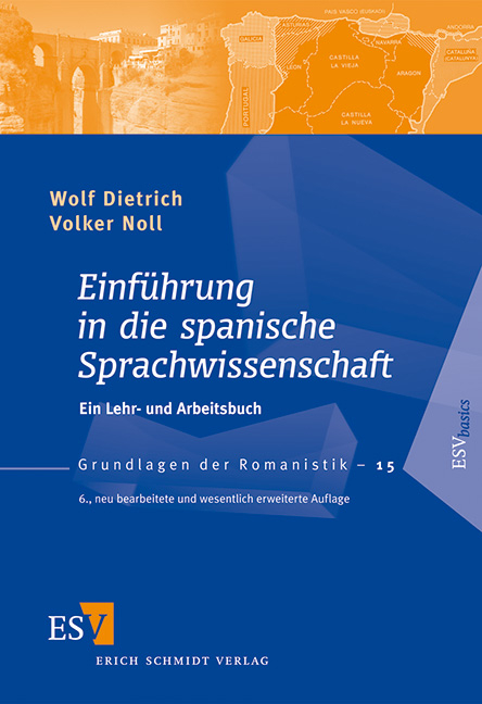 Einf&uuml;hrung in die spanische Sprachwissenschaft - Wolf Dietrich, Volker Noll