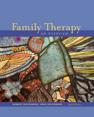 Cengage Advantage Books: Family Therapy - Herbert Goldenberg, Irene Goldenberg