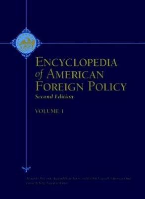Encyclopedia of American Foreign Policy