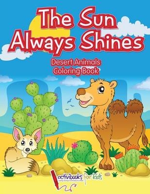 The Sun Always Shines - Activibooks For Kids