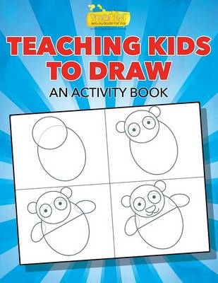 Teaching Kids to Draw, an Activity Book